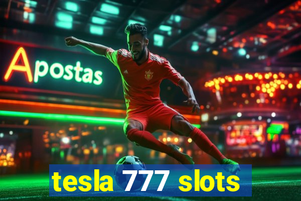 tesla 777 slots